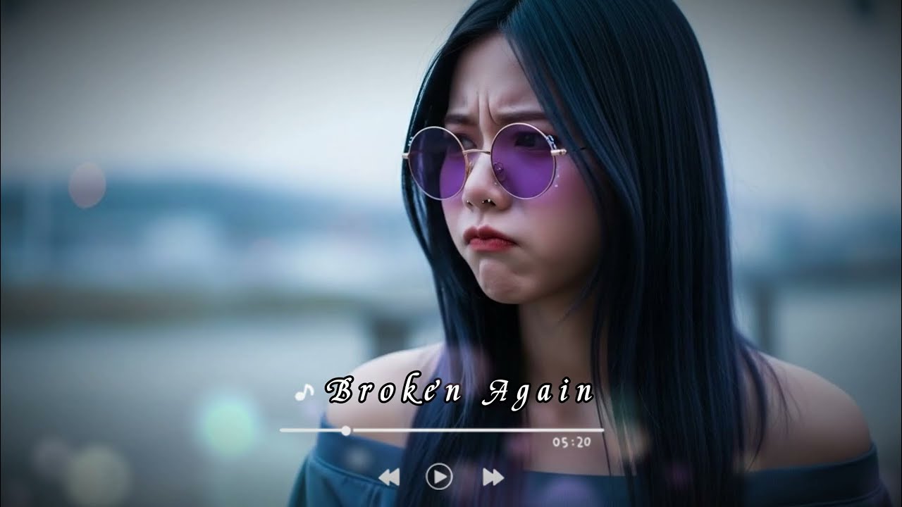 Broken Again 💔 Emotional Heartbroken Songs Playlist 2026