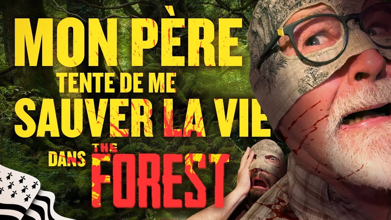 THE FOREST / Mon père tente de me sauver la vie - #CroutelleGaming (Feat. Olivier de Kersauson)