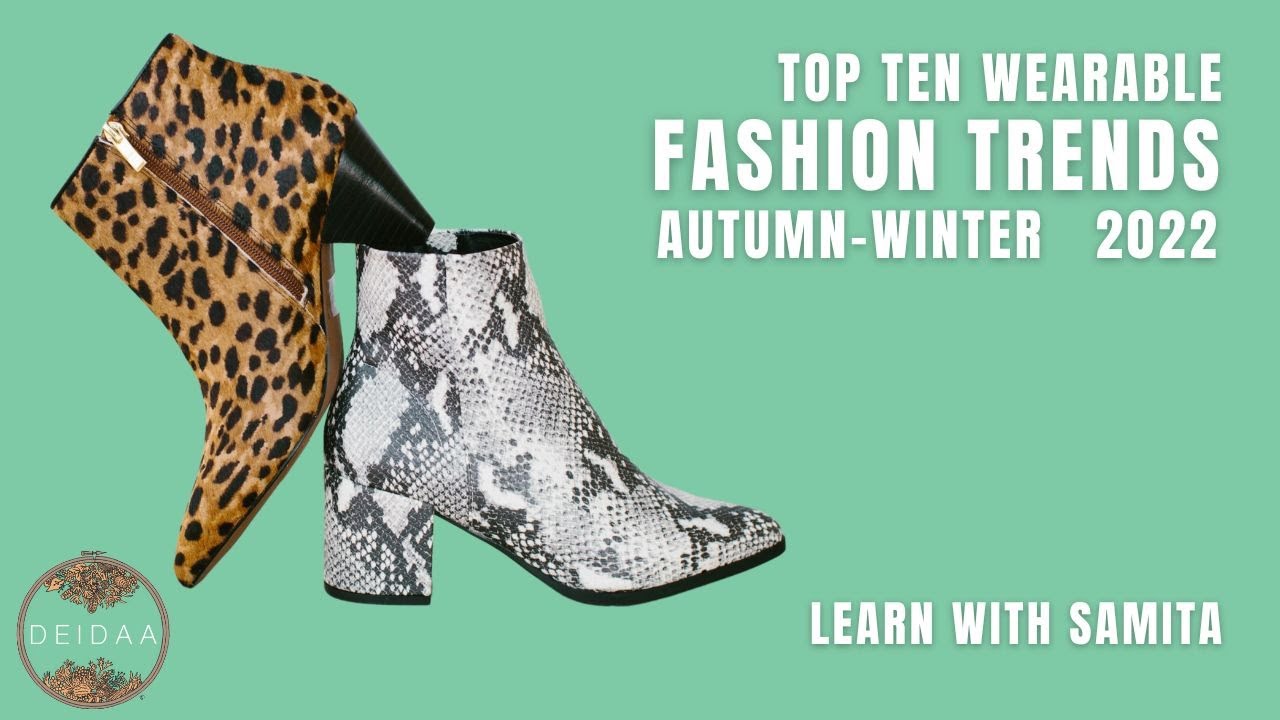 Top Ten Autumn-Winter 2022 Fashion Trends | Learn with Samita