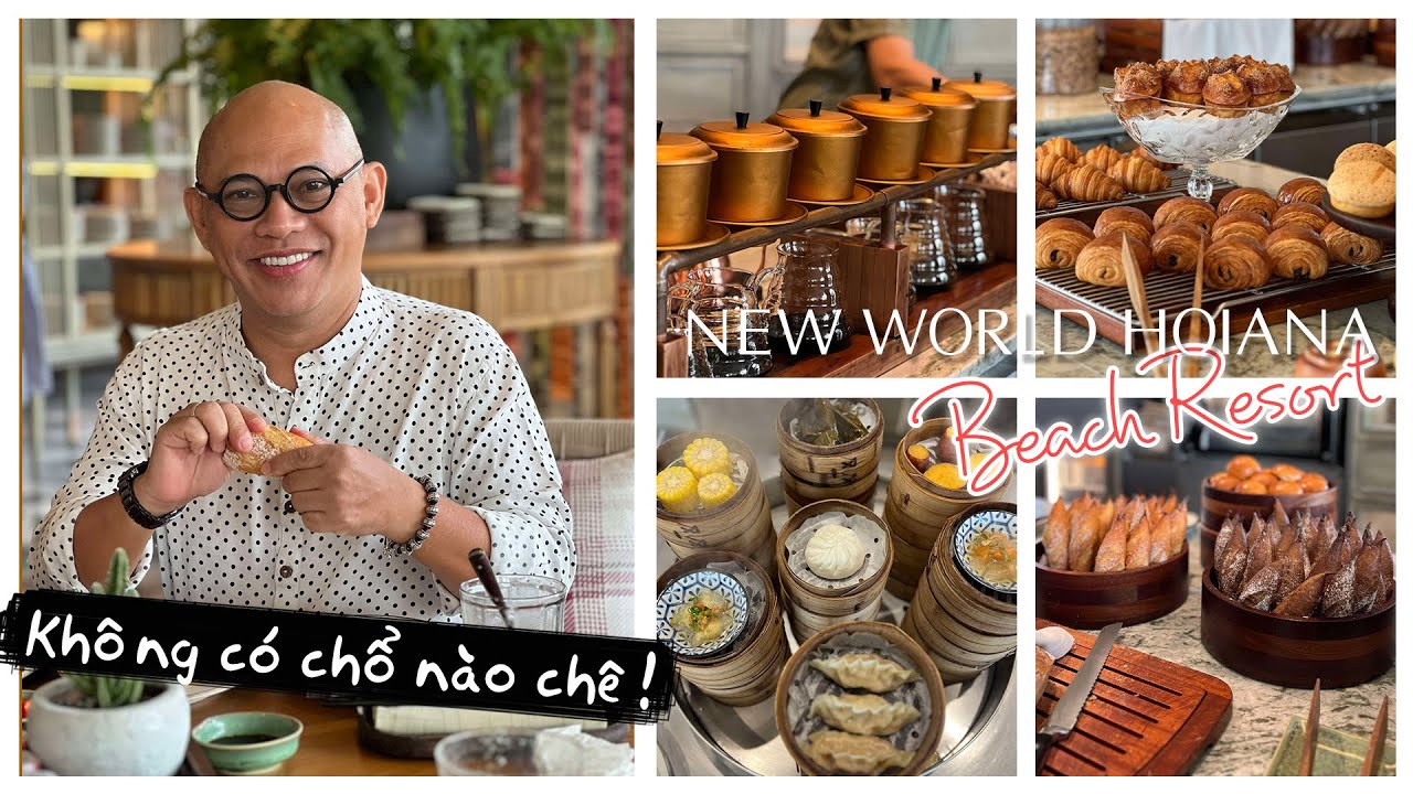 Buffet sáng New World Hoiana Beach Resort như 1 mê cung món ngon khó mà lựa chọn !!!