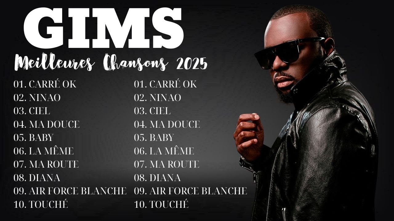 Meilleur Musique Gim's 2025 🔥 Mix Spécial GIMS 2025 || GIMS Meilleures Chansons 2025#gims #mixnews