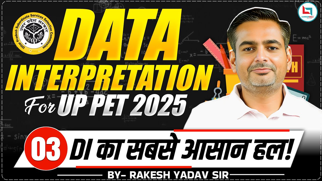 UPSSSC PET 2025 | Data Interpretation | Day 03| Maths by Rakesh Yadav Sir #upsssc #upssscpet