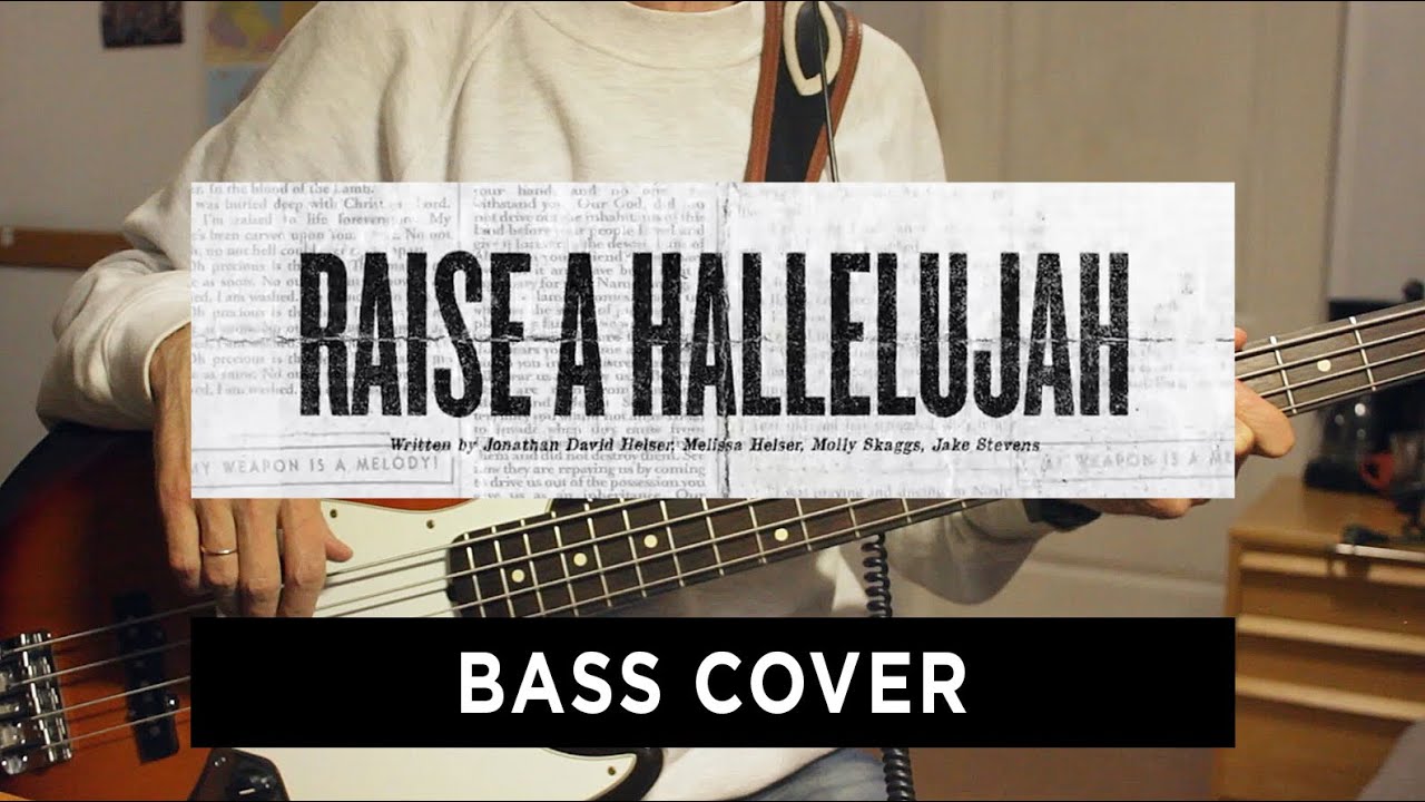 Raise A Hallelujah // Bass Guitar Cover with Chords
