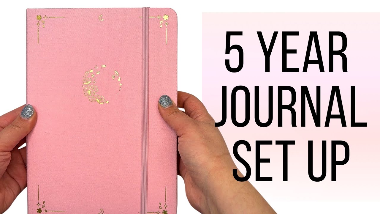 5 year journal set up and tips