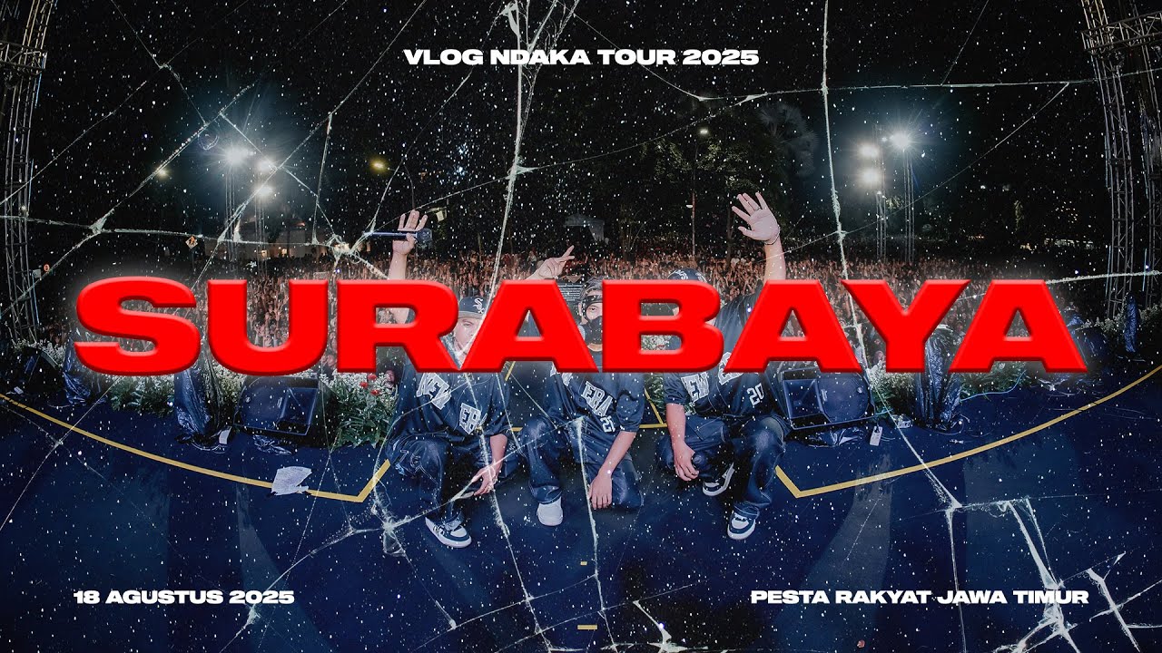 VLOG PESTA RAKYAT SURABAYA - NDX AKA TOUR 2025