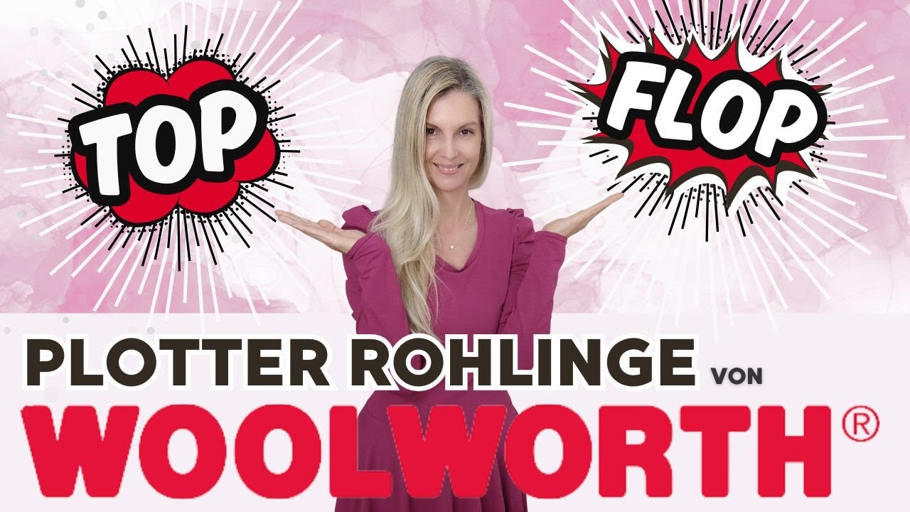 ✨✂️ PLOTTER Rohlinge von Woolworth ✅TOP or FLOP⛔️? Woolworth Haul 💗Verlosung 😂 Outtakes