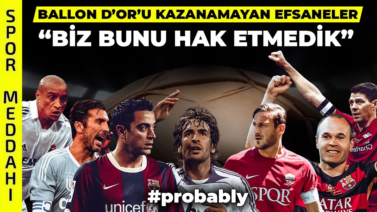 Ballon D'or Kazanamayan Efsane 11: 