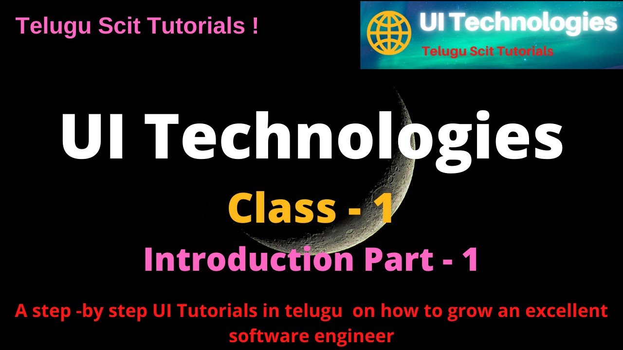 UI Technologies Session-1 | HTML- 1  in Telugu And English || Web Programming Language