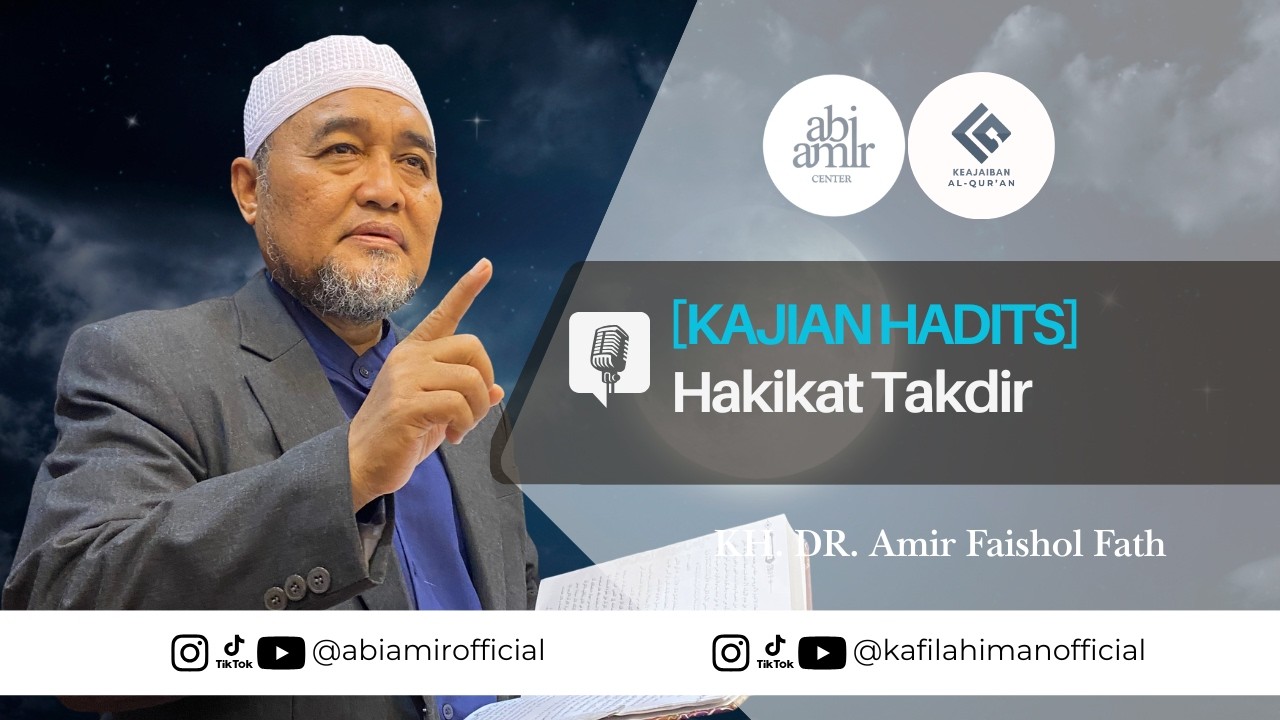 abiamir | KAJIAN HADITS #02 | Hakikat Takdir 