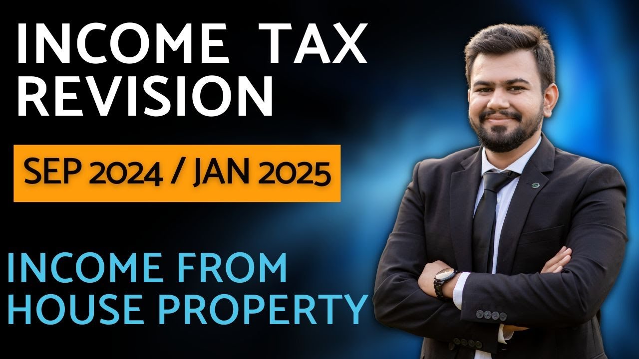 07 | CA Inter Income Tax Revision Sep 24 / Jan 25 in English | House Property | Direct Tax Marathon