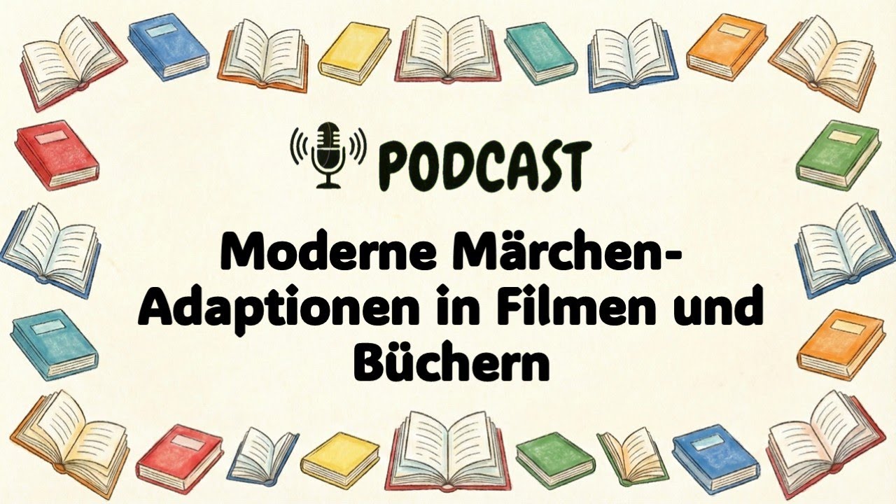 Moderne Märchen-Adaptionen in Filmen und Büchern