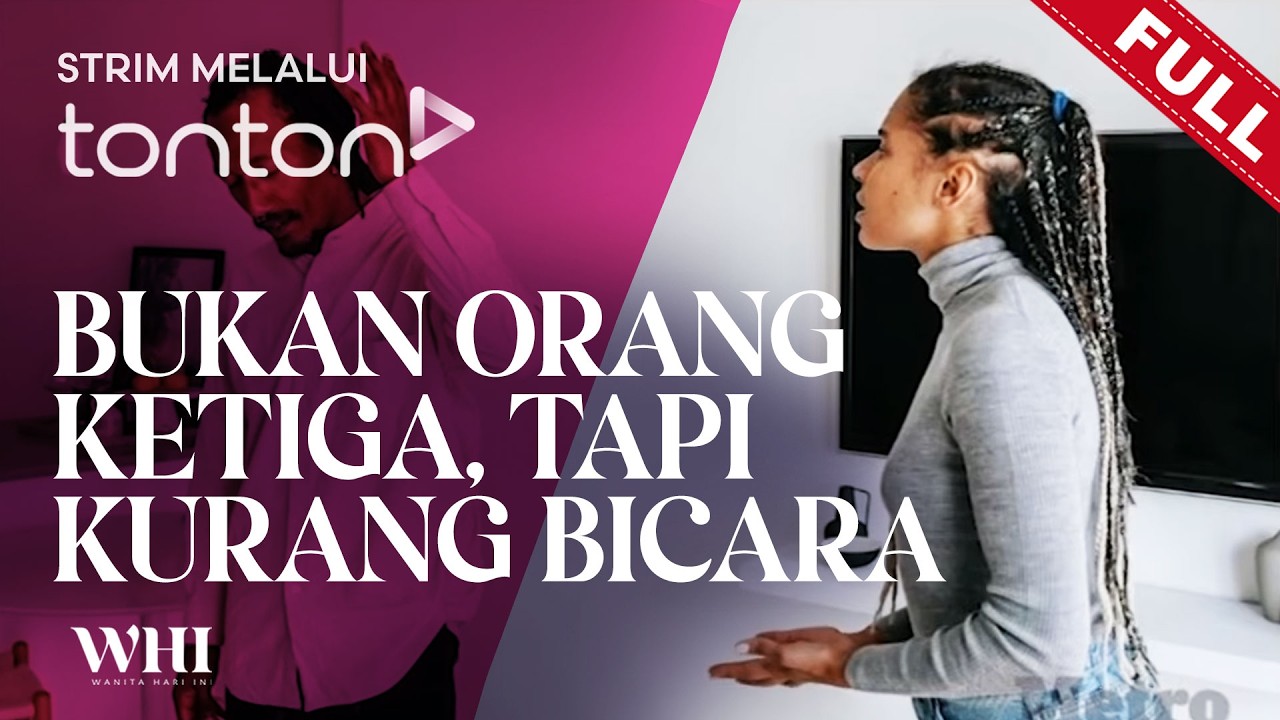 [FULL] Wanita Hari Ini (2026) | Fri, Feb 13 - Bukan Orang Ketiga, Tapi Kurang Bicara | Tonton