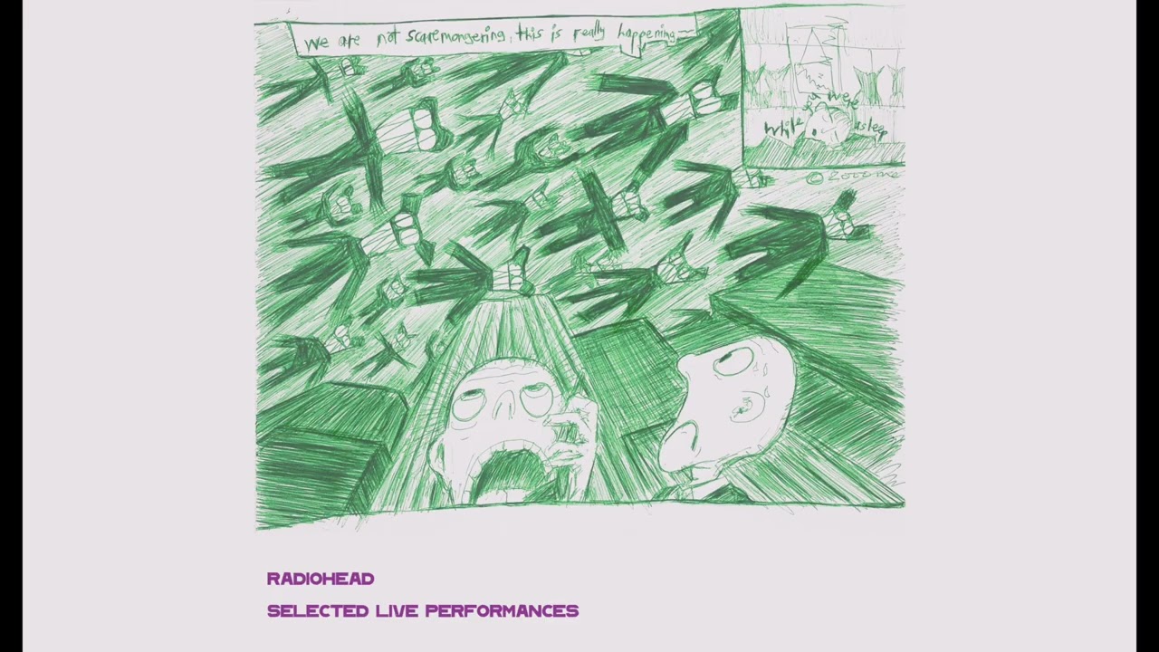 Radiohead - Selected Live Performances