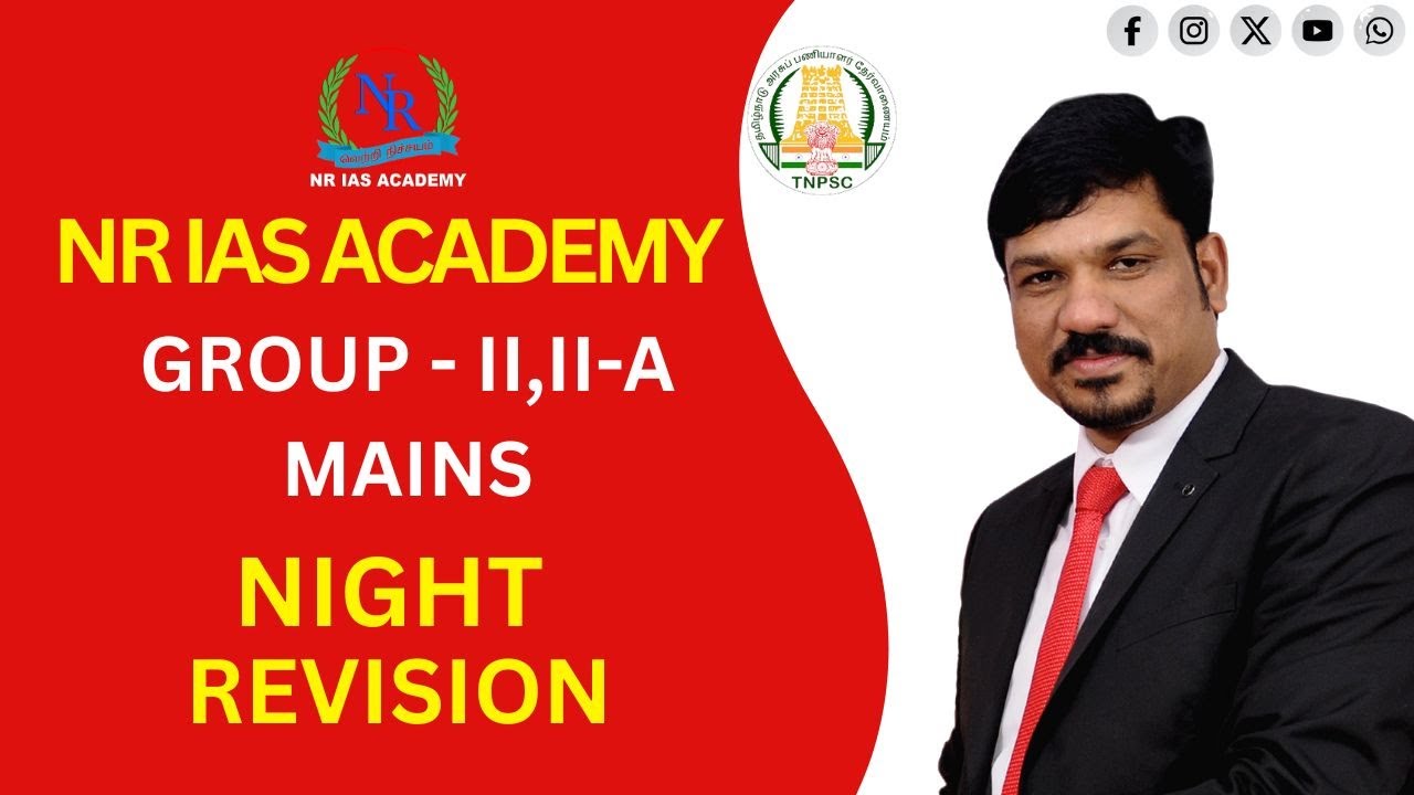 I TNPSC I GROUP-I,II/IIA&IV I NIGHT REVISION I NR IAS ACADEMY I VIJAYALAYALAYAN R