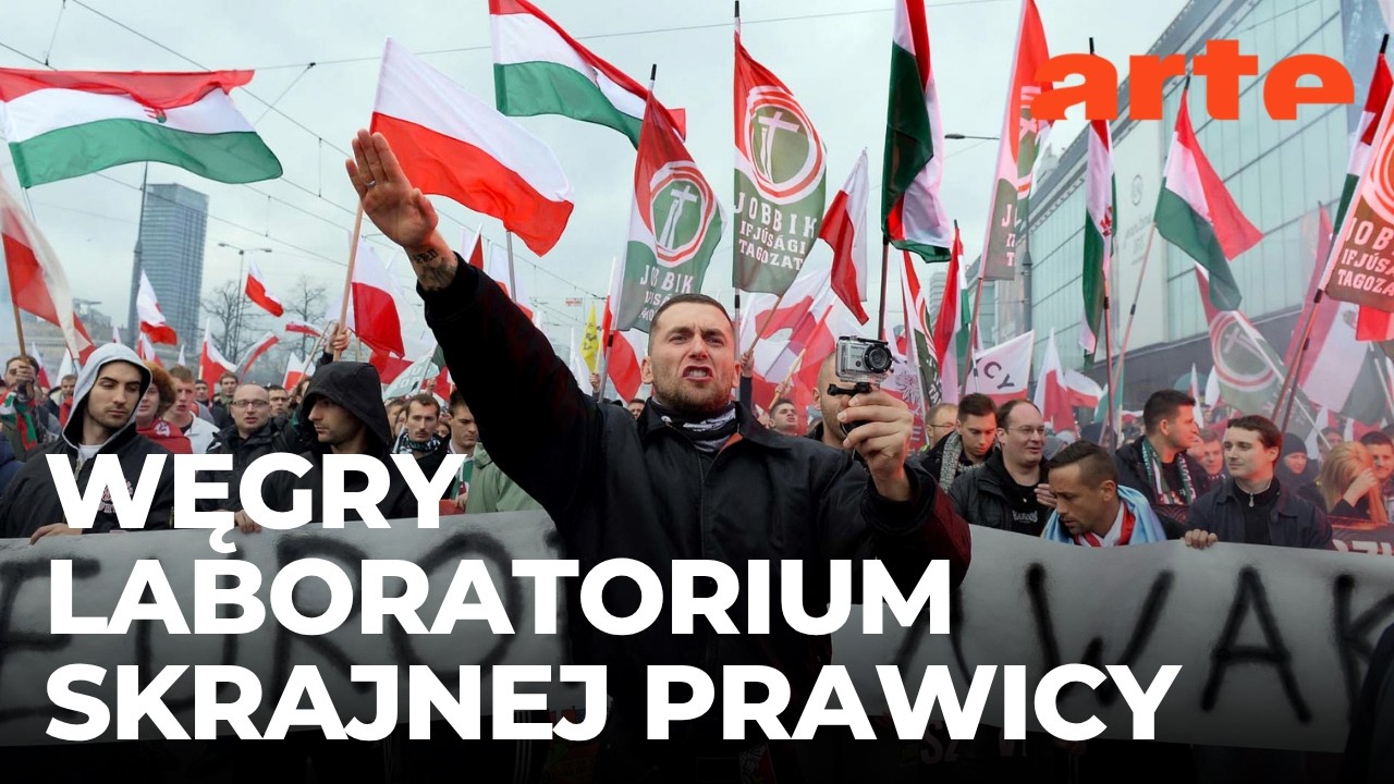 Węgry: Laboratorium skrajnej prawicy | ARTE.tv Dokumenty