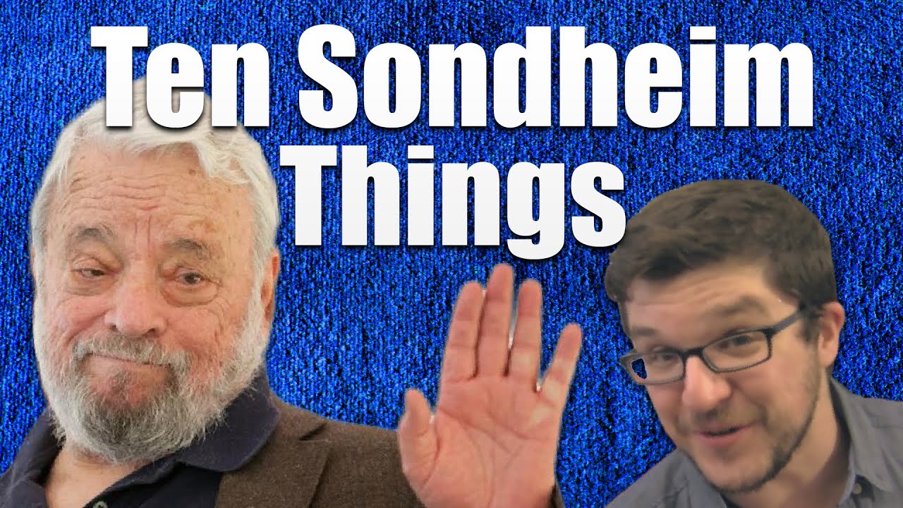 Ten Sondheim Things