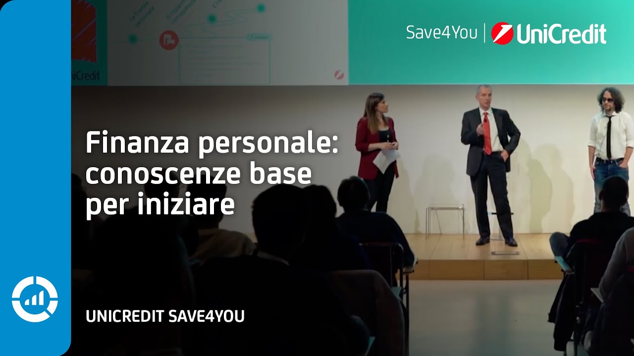 Finanza personale: conoscenze base per iniziare | UniCredit Save4You