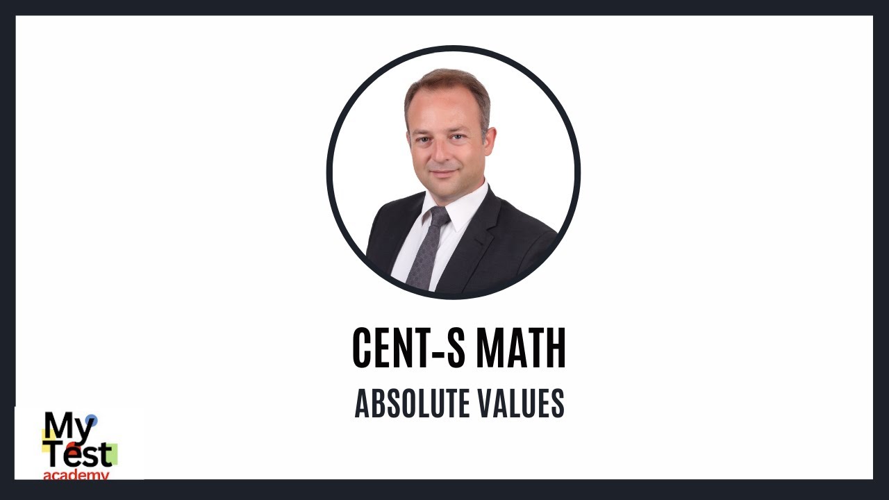 CENT-S Math Exam Preparation (  Absolute Values ) !!!!Turkish Version !!!!