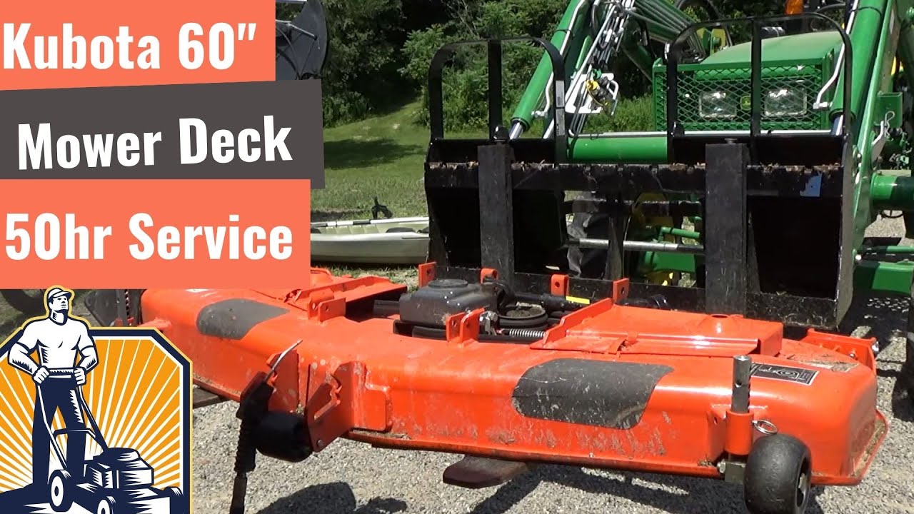 Servicing A Kubota RCK60-32 Mower Deck On A B2601