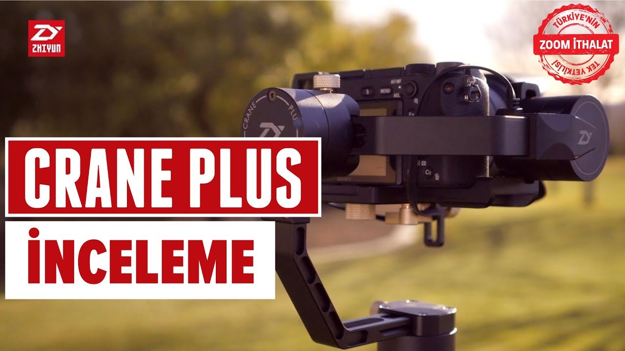 Zhiyun Crane Plus İnceleme & Review | fotografium.com