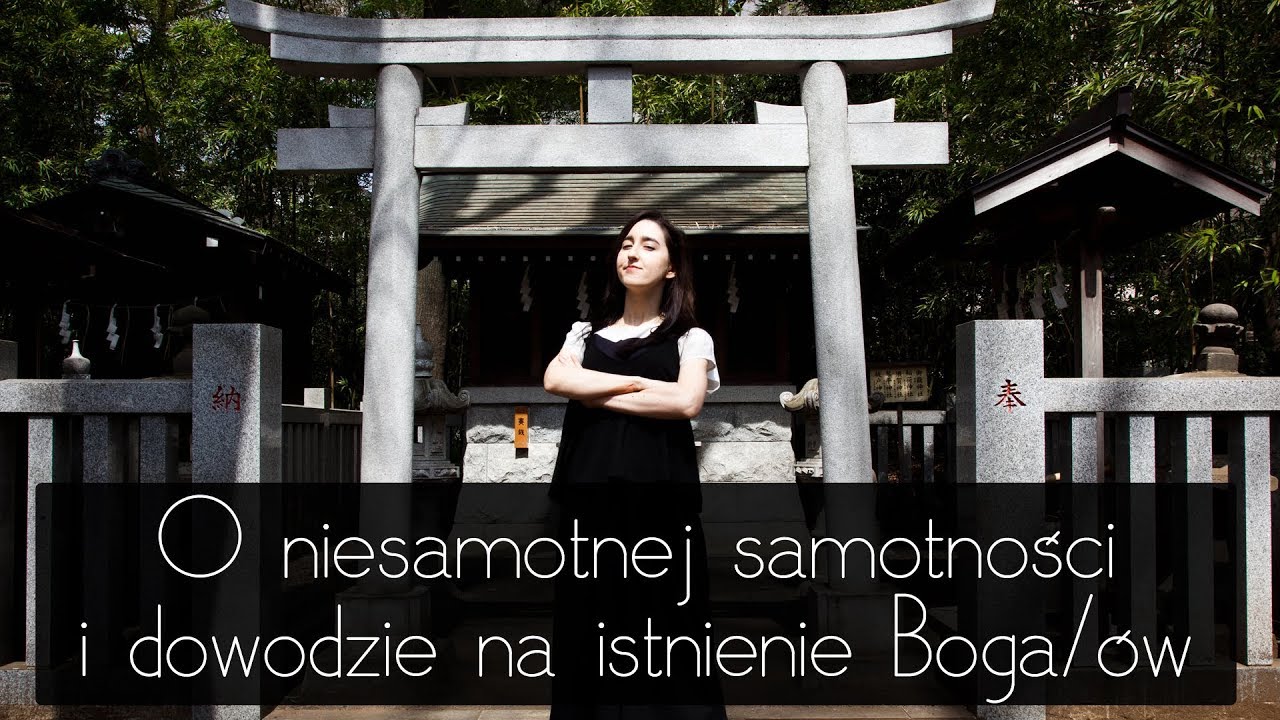 O niesamotnej samotności i dowodzie na istnienie Boga/ów