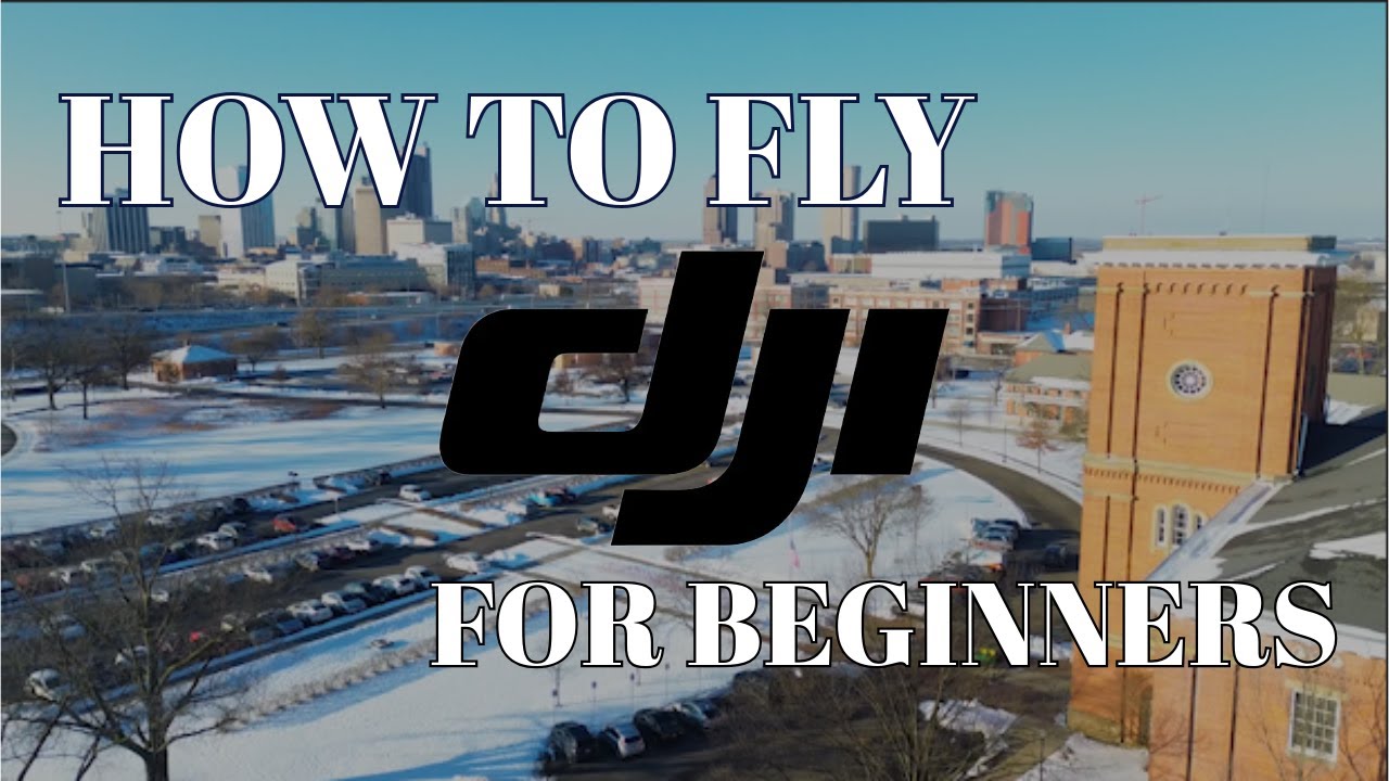DJI FOR BEGINNERS II How to fly a DJI Drone