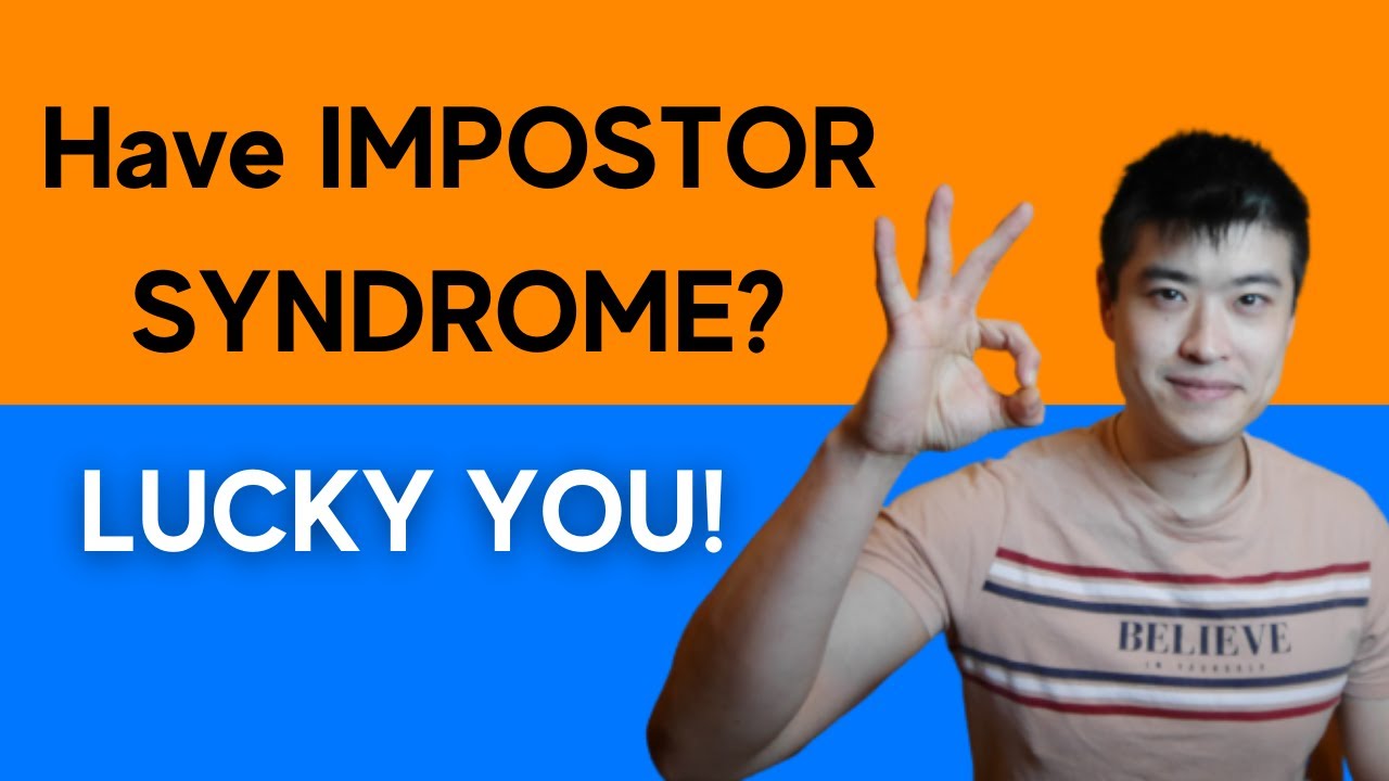 5 reasons why IMPOSTOR SYNDROME is a GOOD sign!