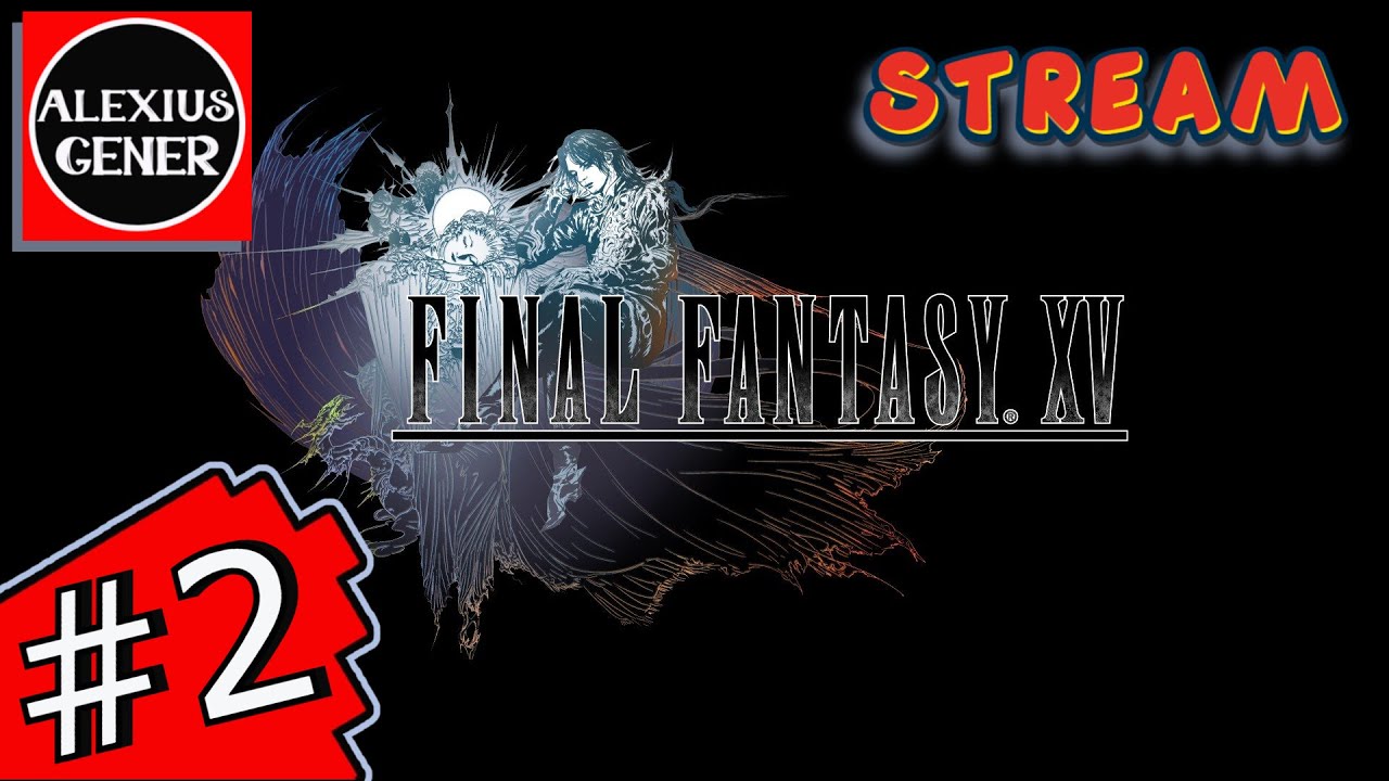 Final Fantasy 15 — Прохождение на русском Часть 2