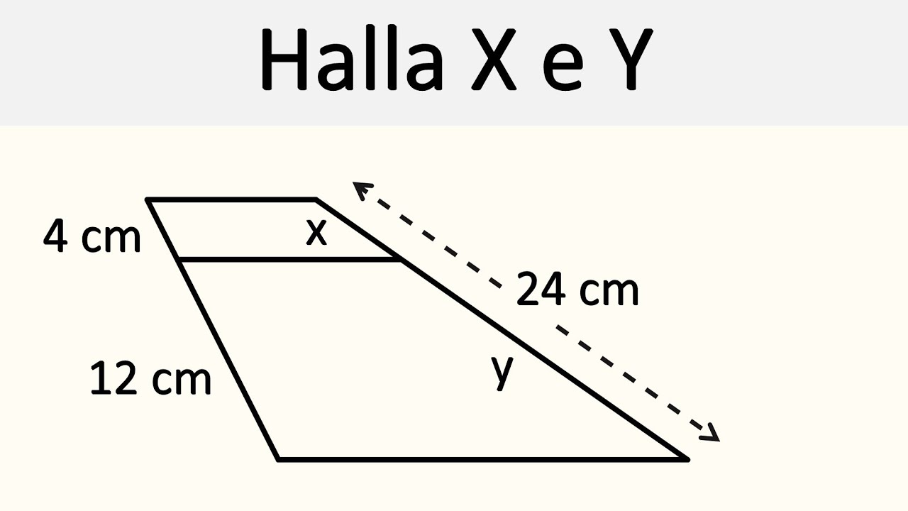 HALLA LOS LADOS DESCONOCIDOS. Aplicación Teorema de Tales. Geometría Básica