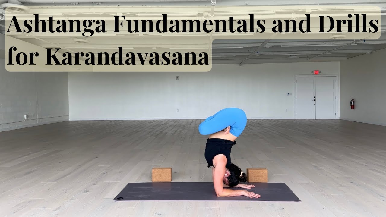 Ashtnag Fundamentals and Drills for Karandavasana