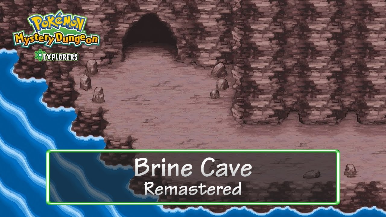 Brine Cave - Remastered | Pokémon Mystery Dungeon: Explorers