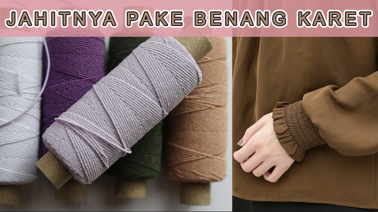 TUTORIAL MENJAHIT DENGAN BENANG KARET MENGGUNAKAN MESIN JAHIT PORTABLE