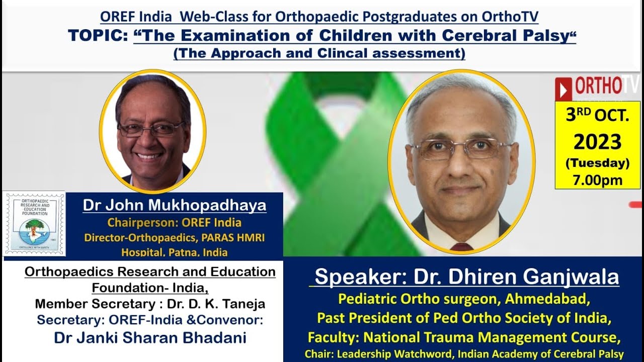 OREF  : The Examination of Children with Cerebral Palsy  :  Dr. Dhiren Ganiwala