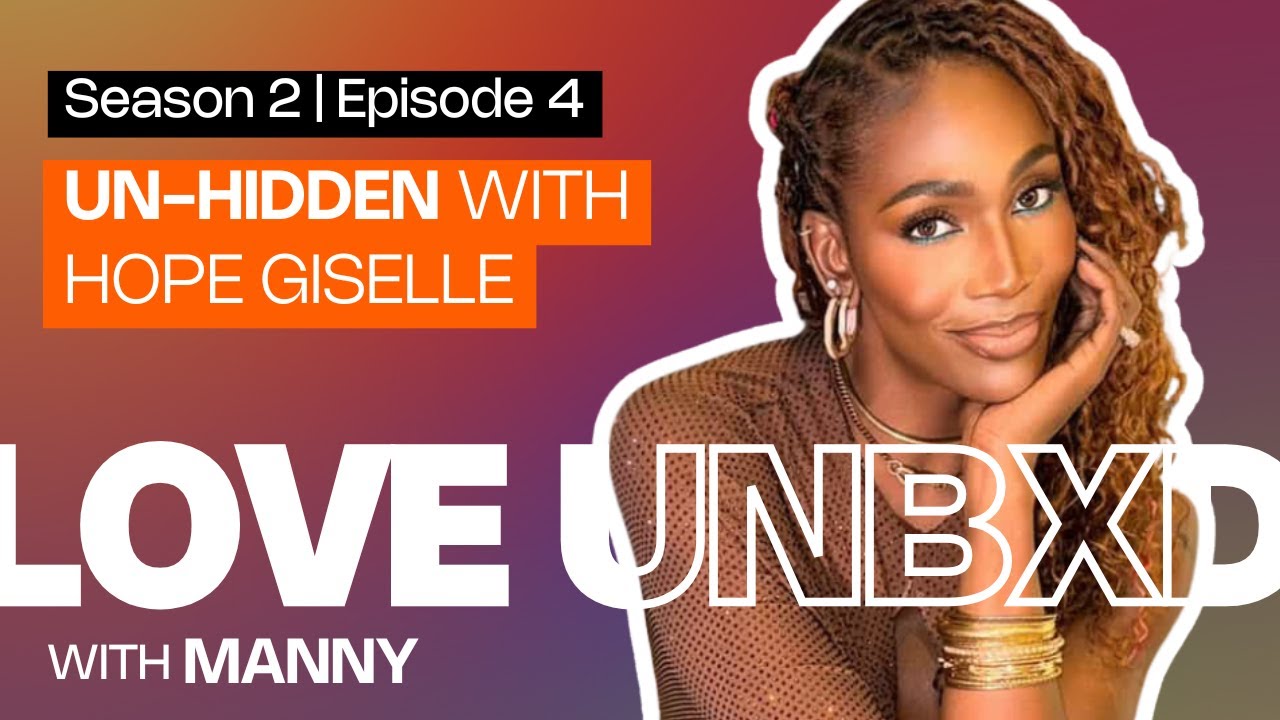 Un-Hidden: Hope Giselle on Love, Visibility, and Being Seen