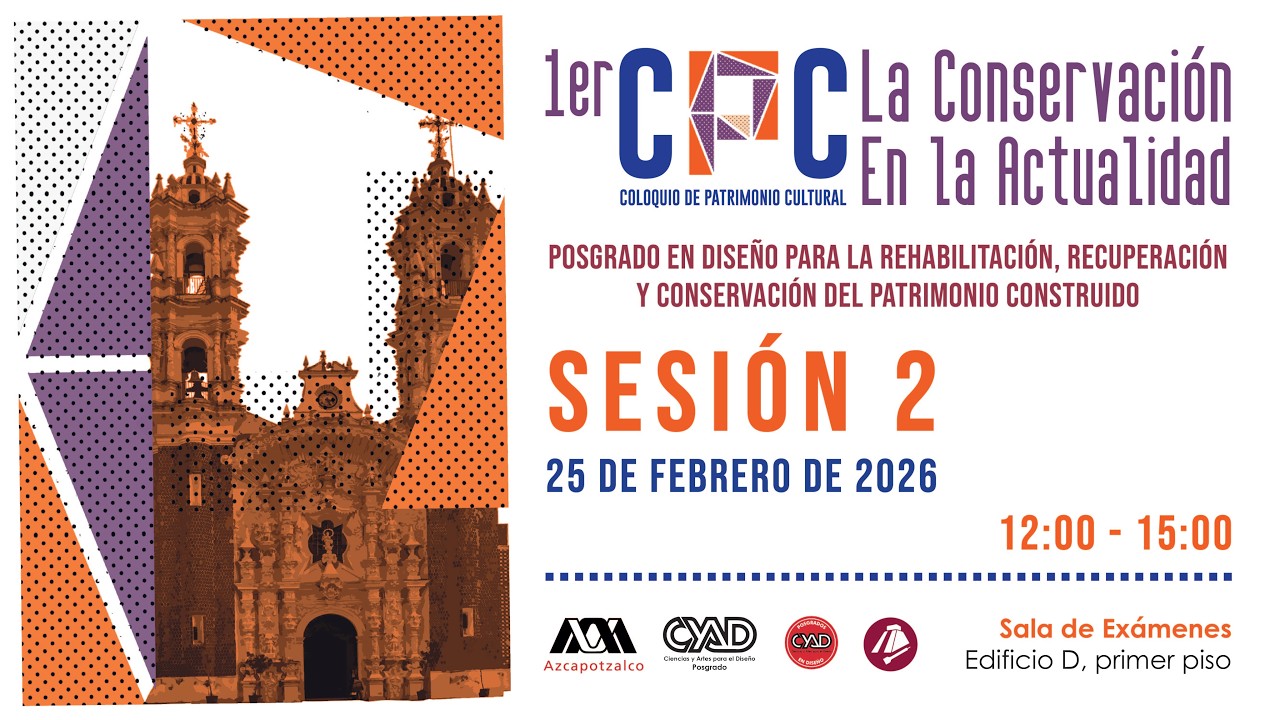 1er Coloquio de Patrimonio Cultural. Sesión 2