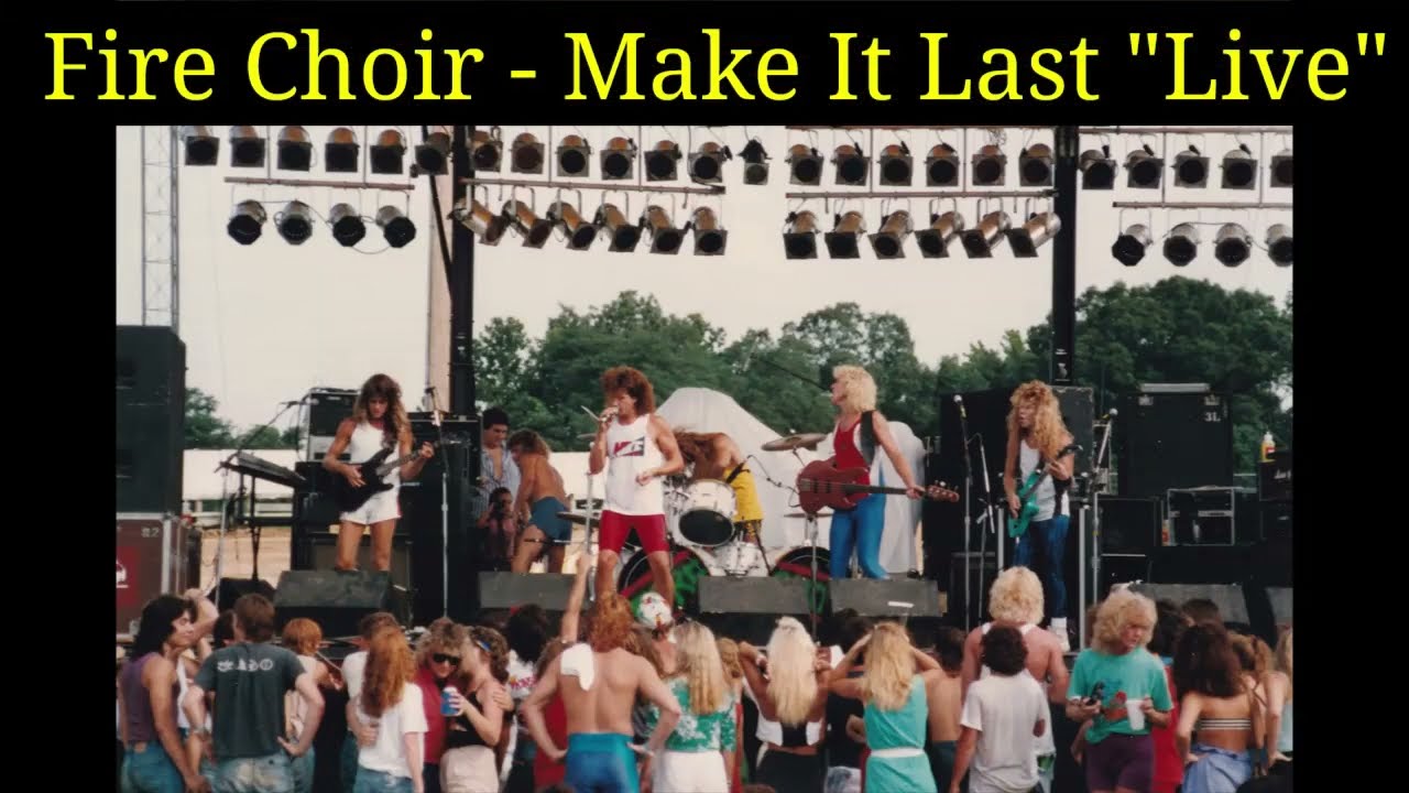 Fire Choir -  Make It Last 