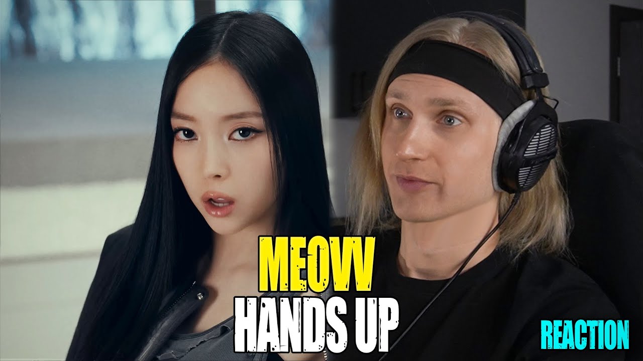 MEOVV HANDS UP | reaction | Звукорежиссер смотрит | #mp_tube #meovv #reaction
