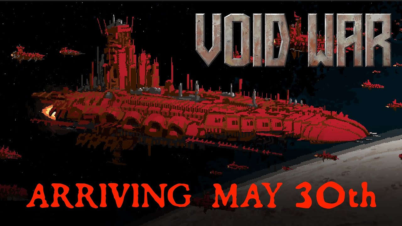 Void War Releases May 30th, 2025