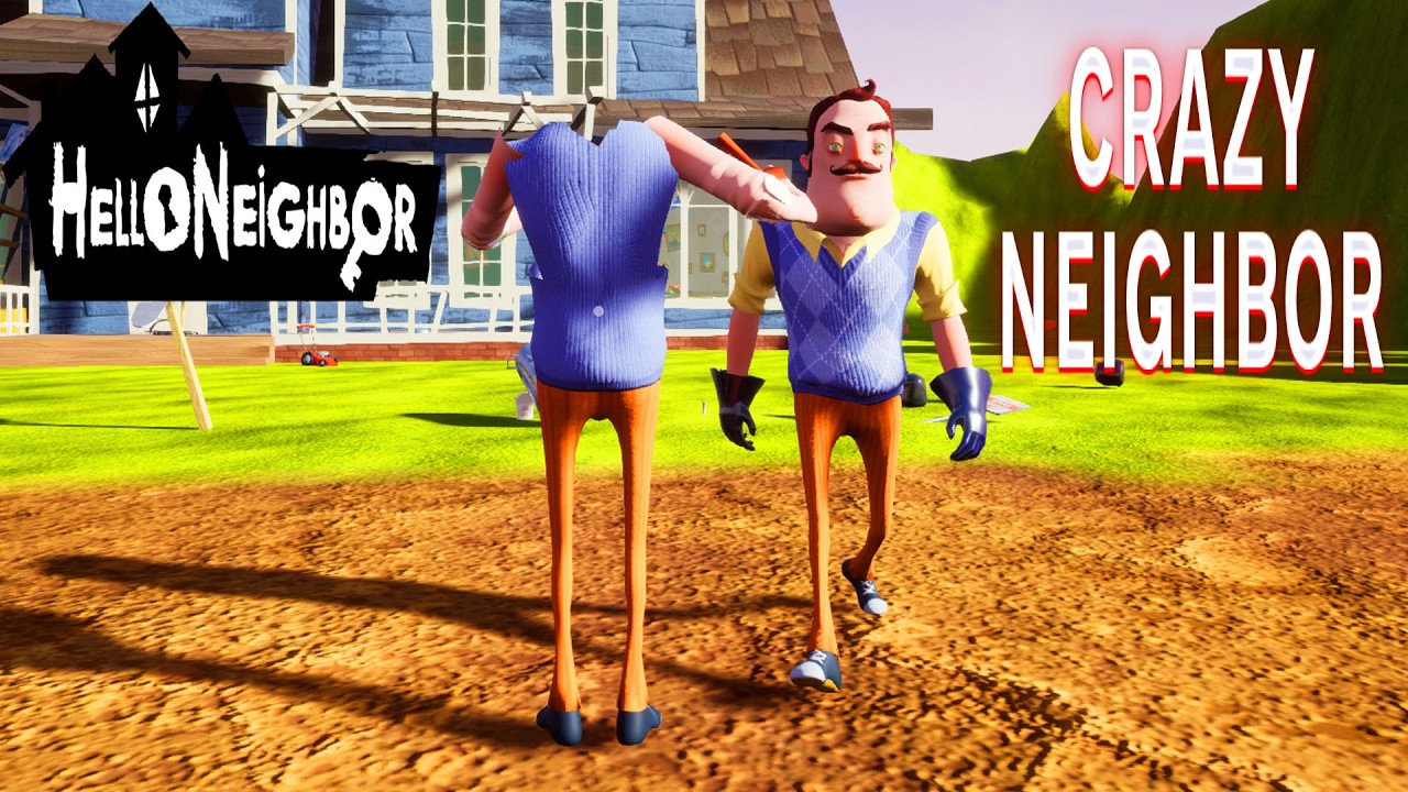 ПРИВЕТ СОСЕД СОРВИГОЛОВА ПРОХОЖДЕНИЕ АКТ 1 В ИГРЕ HELLO NEIGHBOR МОД CRAZY NEIGHBOR