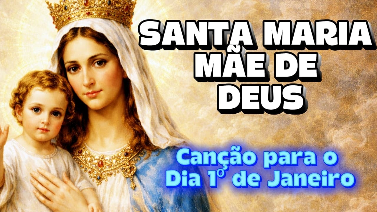 🎵 Canção a Maria Mãe de Deus |  O Ventre que Abraçou