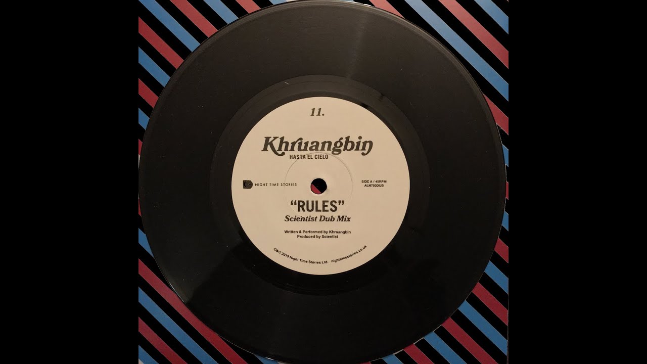 Khruangbin - Rules / Cómo te quiero (Scientist Dub Mix) (7