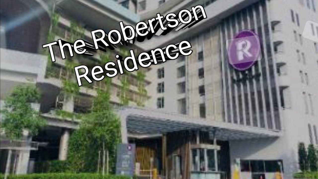Kuala Lumpur The Robertson Residences a Perfect Place to Stay
