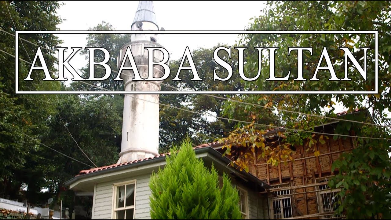Akbaba Sultan - Türbeler TV