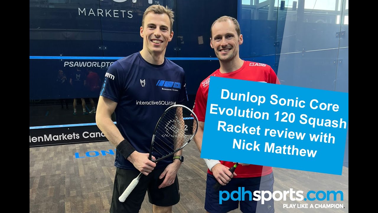 Dunlop Sonic Core Evolution 120 squash racket review - Nick Matthew with pdhsports.com