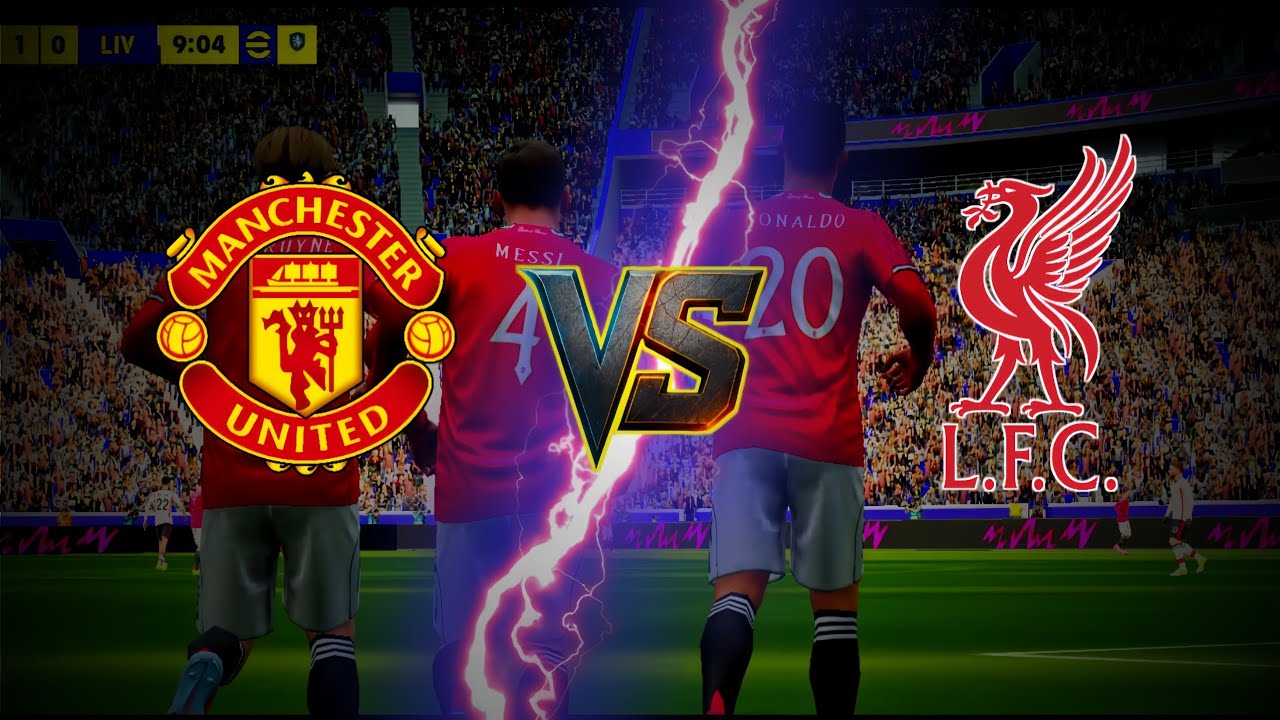 MANCHESTER UNITED VS LIVERPOOL FULL MATCH 🔥