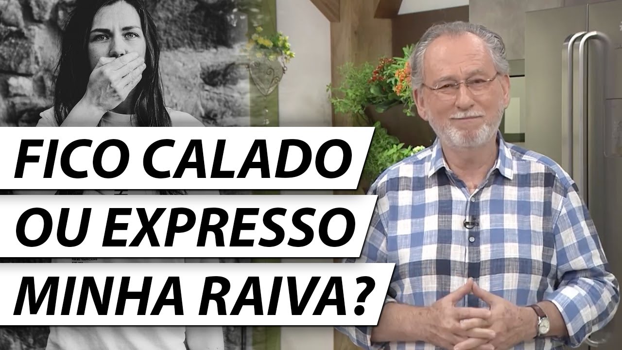 Qual é a Melhor Maneira de Expressar Sua Raiva? - Dr. Cesar Vasconcellos Psiquiatra