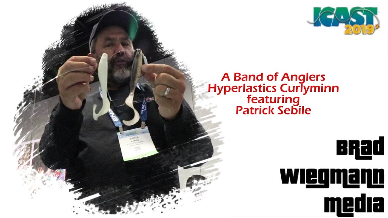 New Hyperlastics Curlyminn featuring A Band of Anglers Patrick Sebile