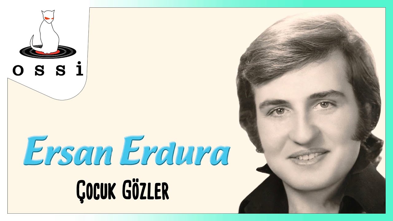 Ersan Erdura - Çocuk Gözler