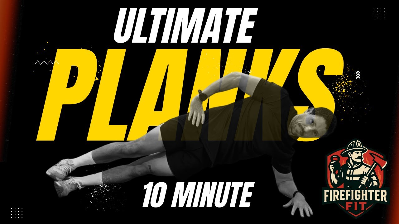 10 Minute Ultimate Plank Workout