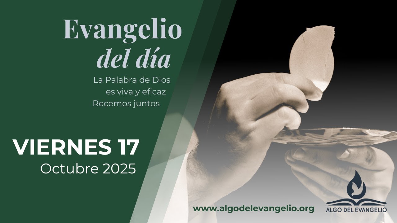 Evangelio de hoy l 17 de octubre de 2025 l XXVIII Viernes durante el a&ntilde;o I san Lucas 12, 1-7